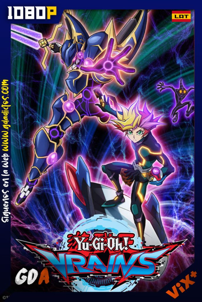 Yu-Gi-Oh! VRAINS (2017) VIX WEB-DL 1080p Latino #1Temporada