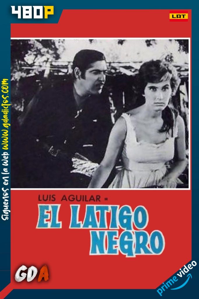El Látigo Negro (1957) AMZN WEB-DL 480p Latino