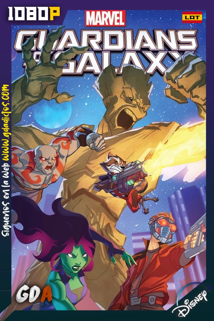 Guardianes de la Galaxia de Marvel (2015) DSNP WEB-DL 1080p Latino – Ingles #3Temporadas