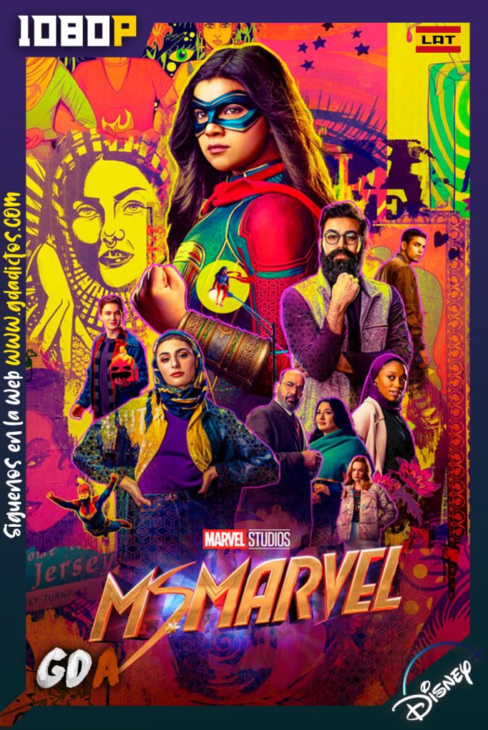 Ms. Marvel (2022) DSNP WEB-DL 1080p Latino-Ingles #1Temporada [06/06]
