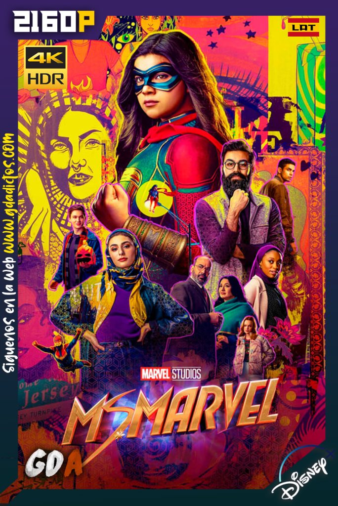 Ms. Marvel (2022) DSNP WEB-DL 2160p HDR Latino-Ingles #1Temporada [06/06]