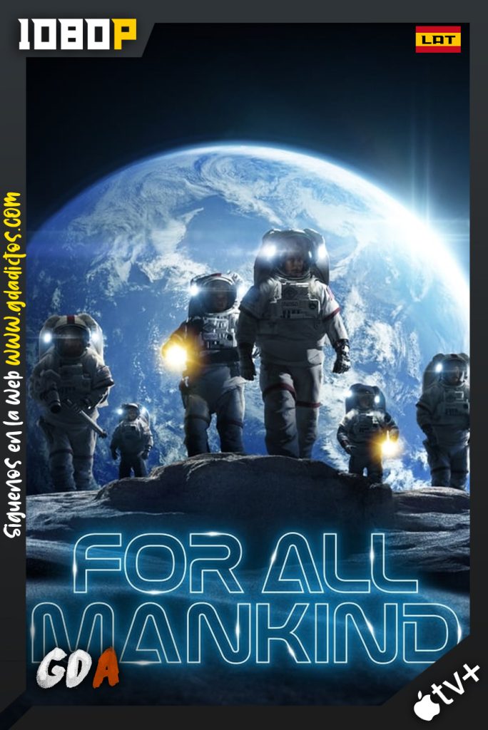 For All Mankind (2019) AVTP WEB-DL 1080p Latino-Inglés #Temporada3 [10/10]