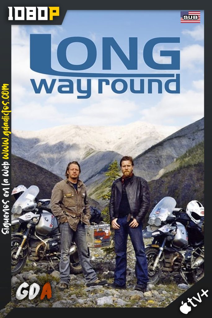 Travesía en moto Alrededor del mundo (2004) ATVP WEB-DL 1080p Ingles SUB #Temporada1 [10/10]