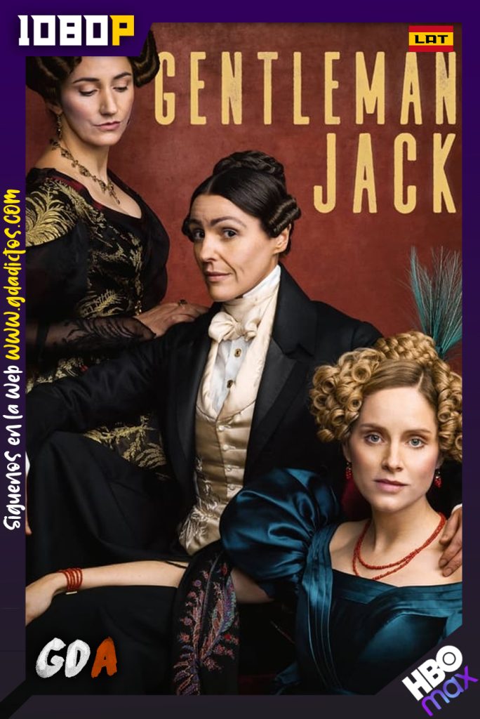 Gentleman Jack (2019) HMAX WEB-DL 1080p Latino-Ingles-Portugues #2Temporadas