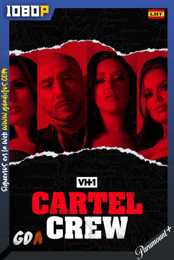Cartel Crew (2019) PMNT WEB-DL 1080p Latino – Inglés #Temporada1 [10/10]