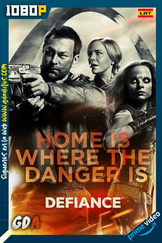 Defiance (2013) AMZN WEB-DL 1080p Latino-Castellano-Inglés-Francés-Alemán-Italiano-Portugués #3Temporadas