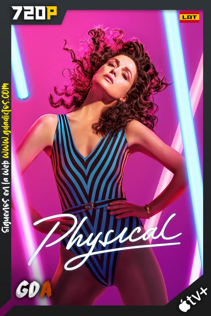 Physical (2021) ATVP WEB-DL 720p Latino – Inglés #2Temporada [10/10]