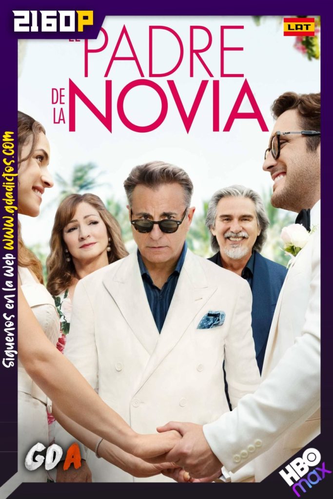 El padre de la novia (2022) HMAX WEB-DL 2160p Latino-Inglés-Portugués