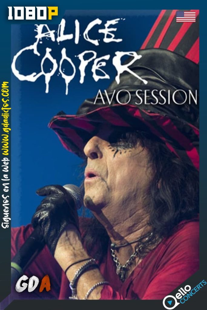Alice Cooper – AVO Session (2012) Qello WEB-DL 1080p Inglés