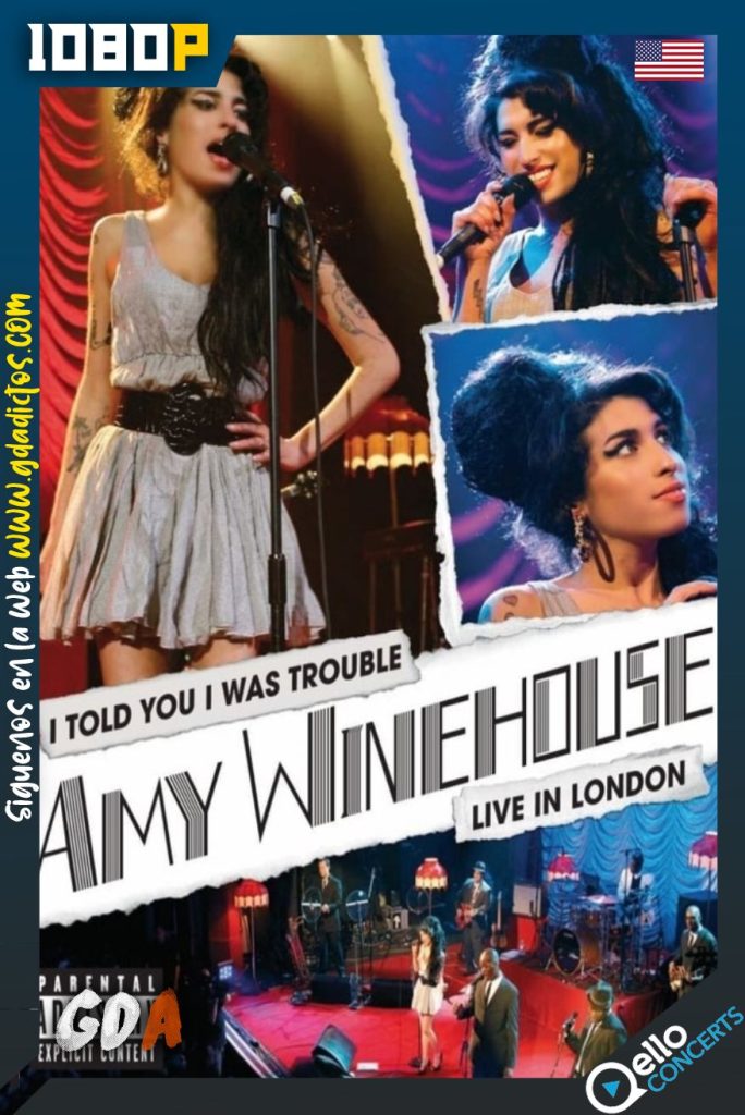 Amy Winehouse: I Told You I Was Trouble – Live in London (2007) Qello WEB-DL 1080p Inglés