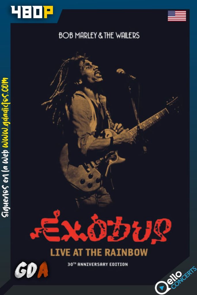 Bob Marley and The Wailers: Exodus Live at the Rainbow 1977 (1991) Qello WEB-DL 404p Inglés