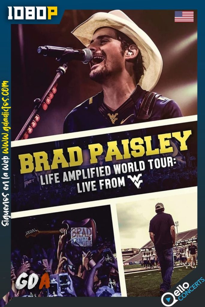 Brad Paisley: Life Amplified World Tour Live From WVU (2016) Qello WEB-DL 1080p Inglés