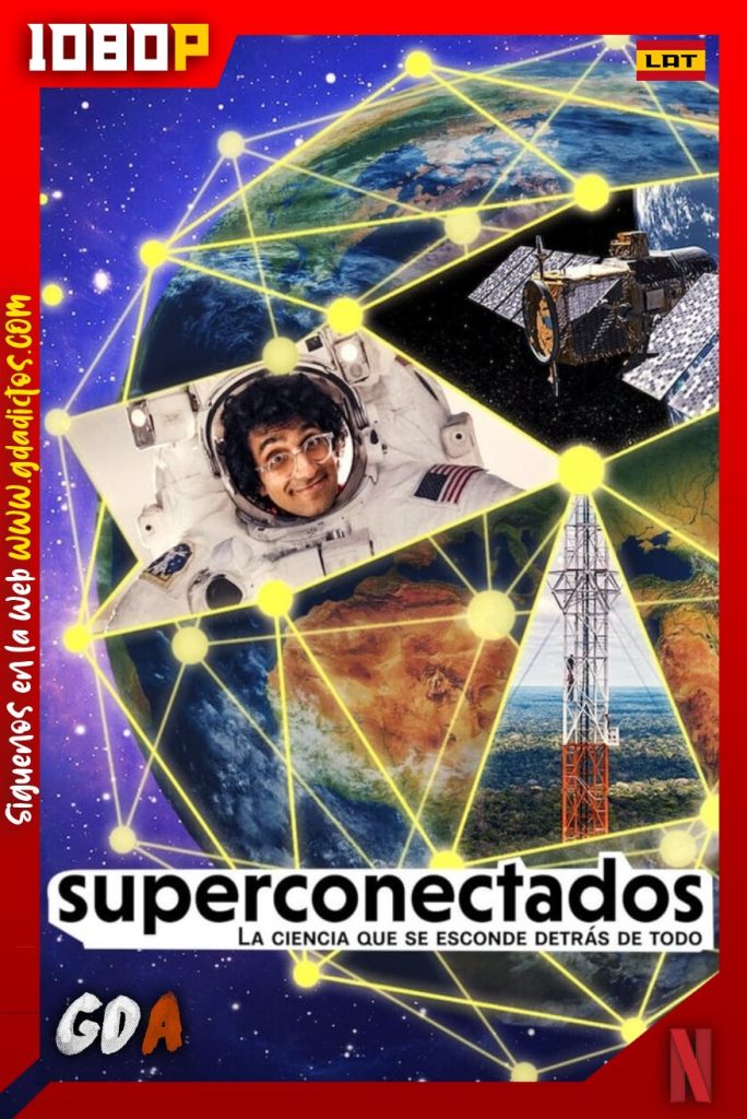 Conexiones (2020) NF WEB-DL 1080p Latino-Inglés #1Temporada [06/06]