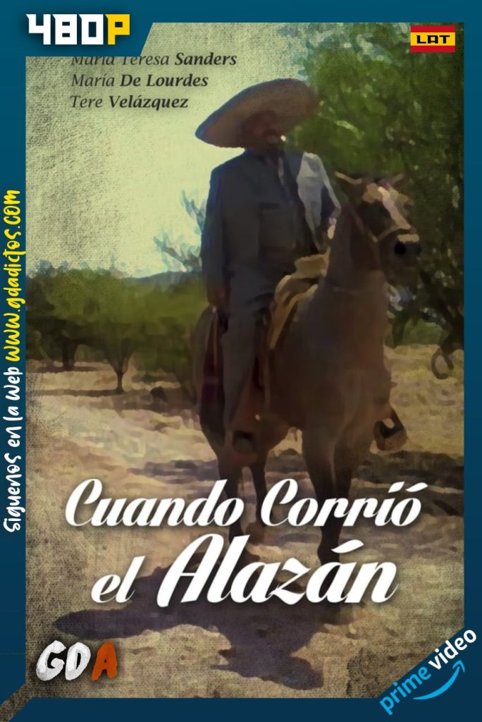 Cuando Corrió El Alazán (1970) AMZN WEB-DL 480p Latino