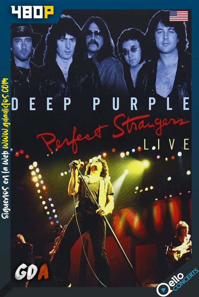Deep Purple – Perfect Strangers Live (2013) Qello WEB-DL 404p Inglés