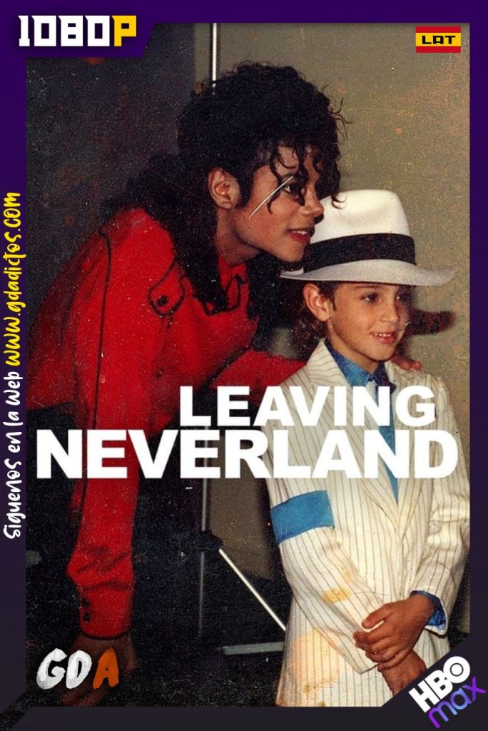 Dejando Neverland (2019) HMAX WEB-DL 1080p Latino-Inglés-Portugués #1Temporada [2/2]