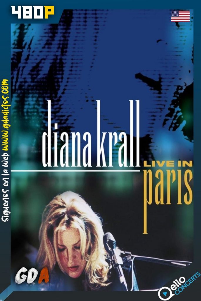 Diana Krall Live in Paris (2002) Qello WEB-DL 404p Inglés