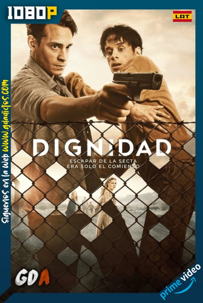 Dignidad (2019) AMZN WEB-DL 1080p Latino-Portugués #1Temporada [08/08]