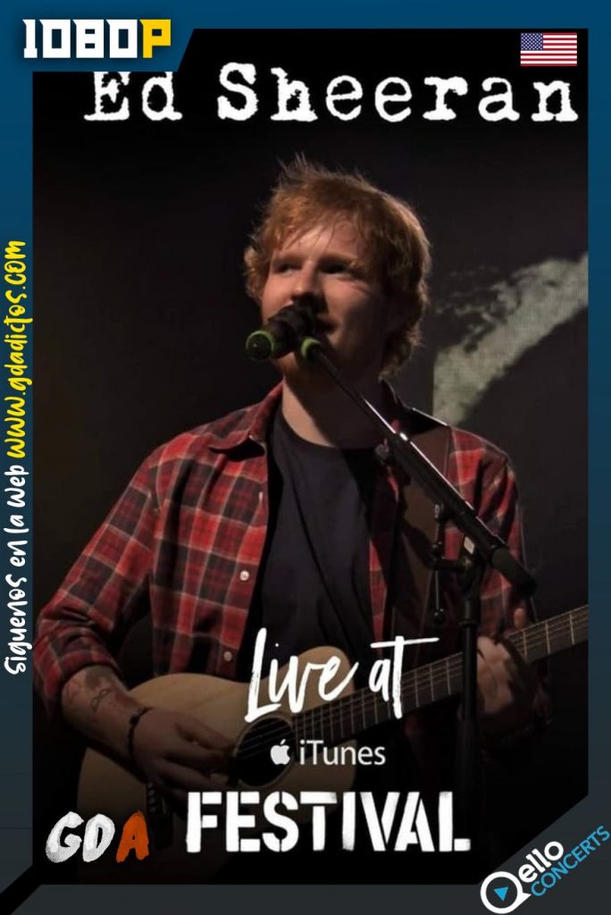 Ed Sheeran: Live at iTunes Festival (2014) Qello WEB-DL 1080p Inglés