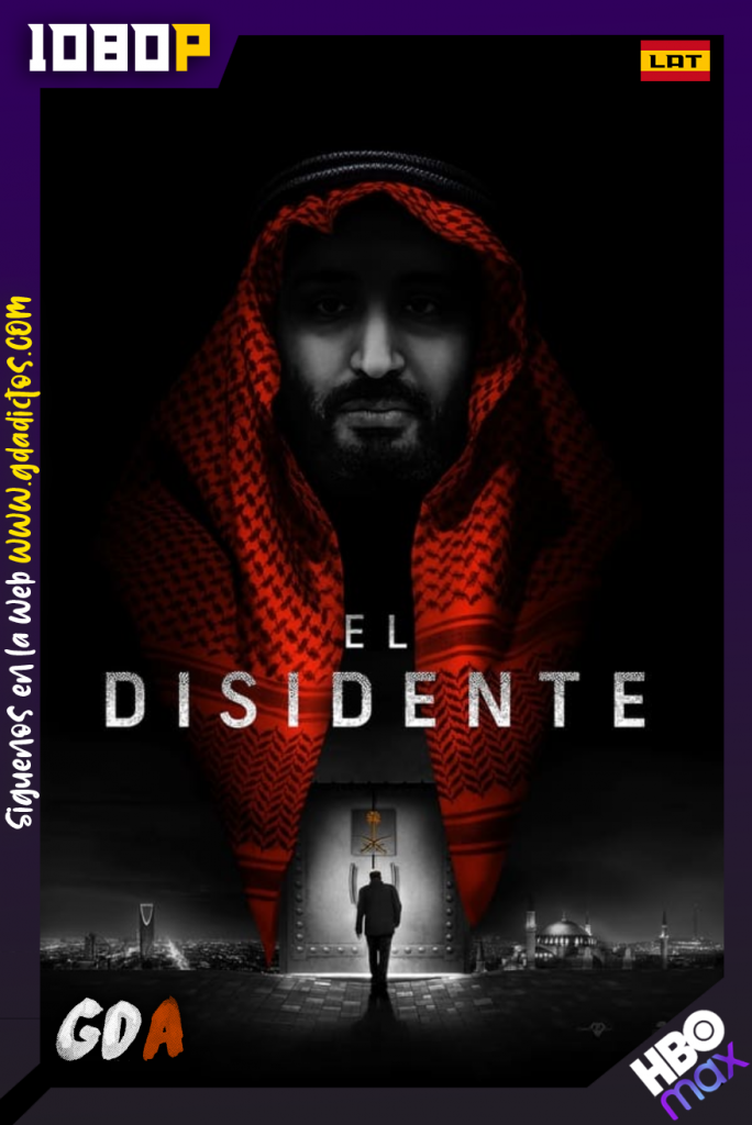 El Disidente (2020) HMAX WEB-DL 1080p Latino – Inglés