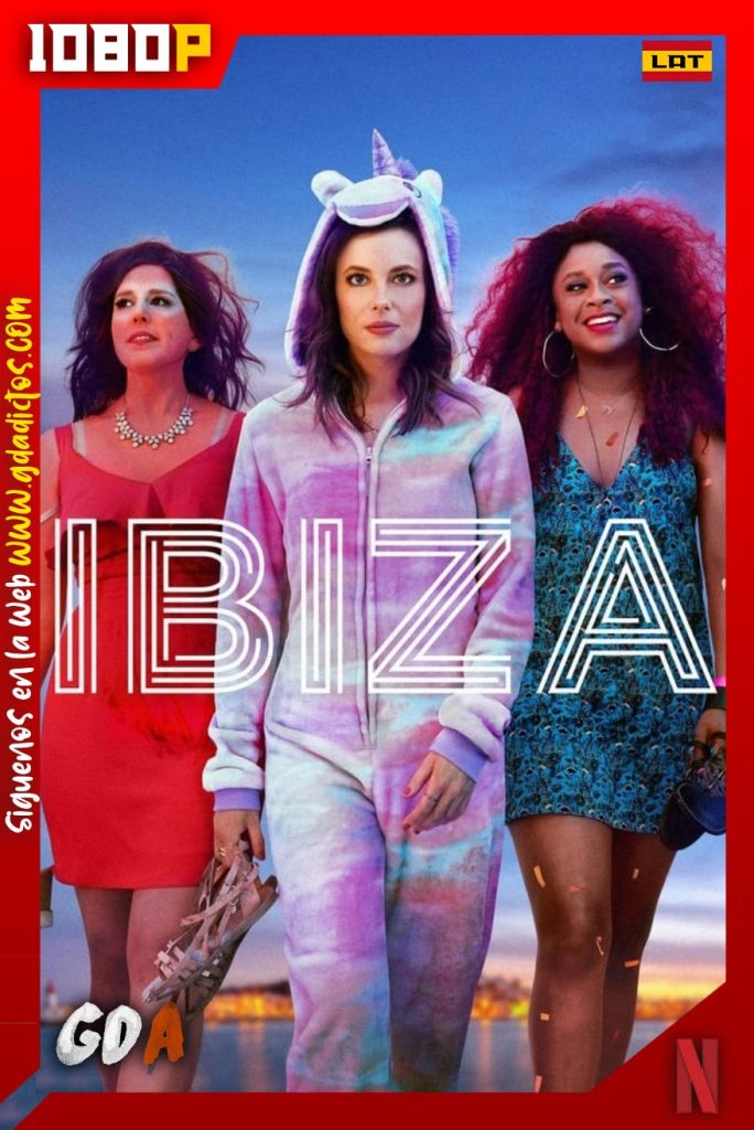 Ibiza (2018) NF WEB-DL 1080p Latino-Inglés-Castellano