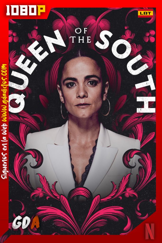 Queen of the South (2016) NF WEB-DL 1080p Latino-Ingles-Castellano #4Temporadas