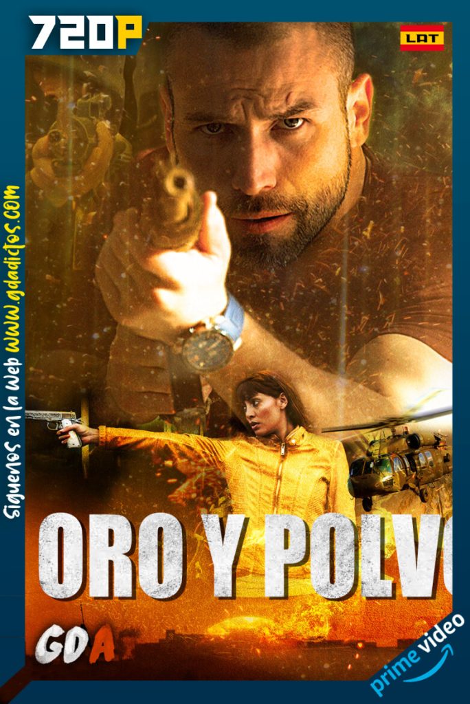 Oro y Polvo (2016) AMZN WEB-DL 720p Latino