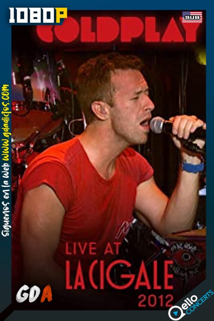 Coldplay: Live at La Cigale 2012 (2012) QELLO WEB-DL 1080p Inglés