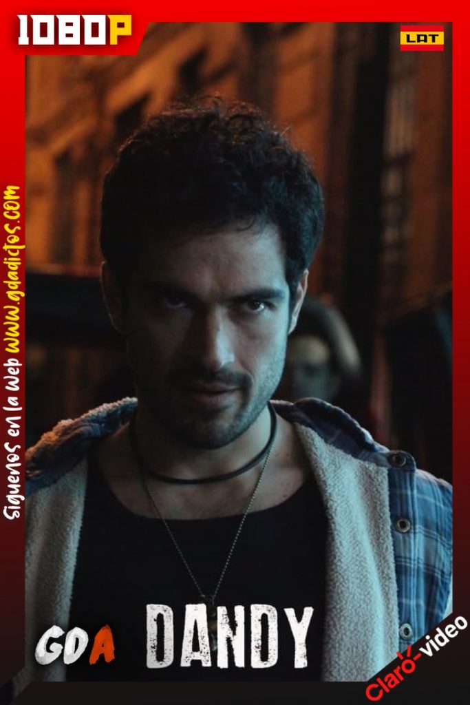 El dandy (2015) CV WEB-DL 1080p Latino-Portugués #1Temporada