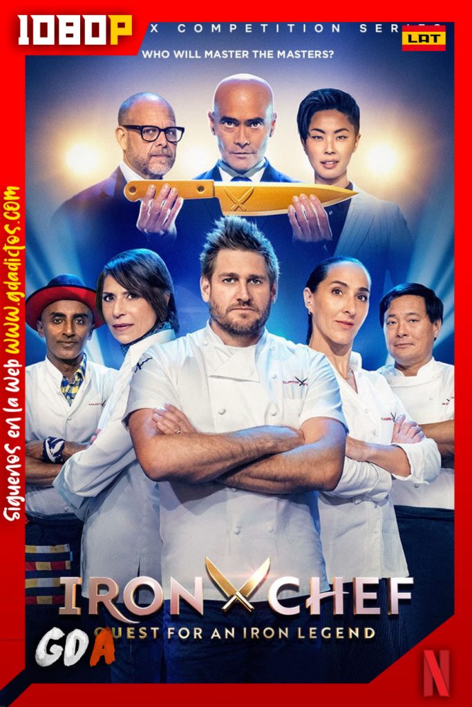 Iron Chef: La Leyenda de Hierro (2022) NF WEB-DL 1080p Latino-Inglés-Castellano #1Temporada