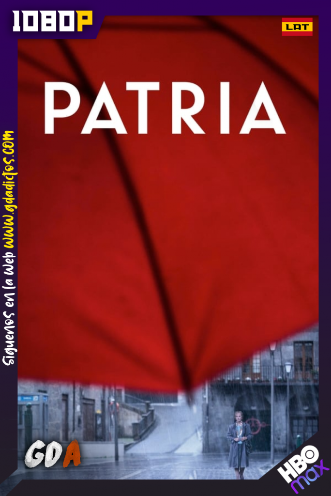 Patria (2020) HMAX WEB-DL 1080p [Cas – Por] #1Temporada [08/08]
