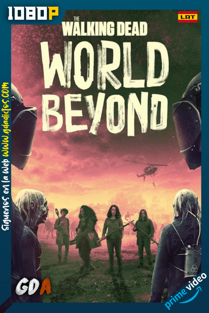 The Walking Dead: World Beyond (2020) AMZN WEB-DL 1080p Latino – Inglés #2Temporadas