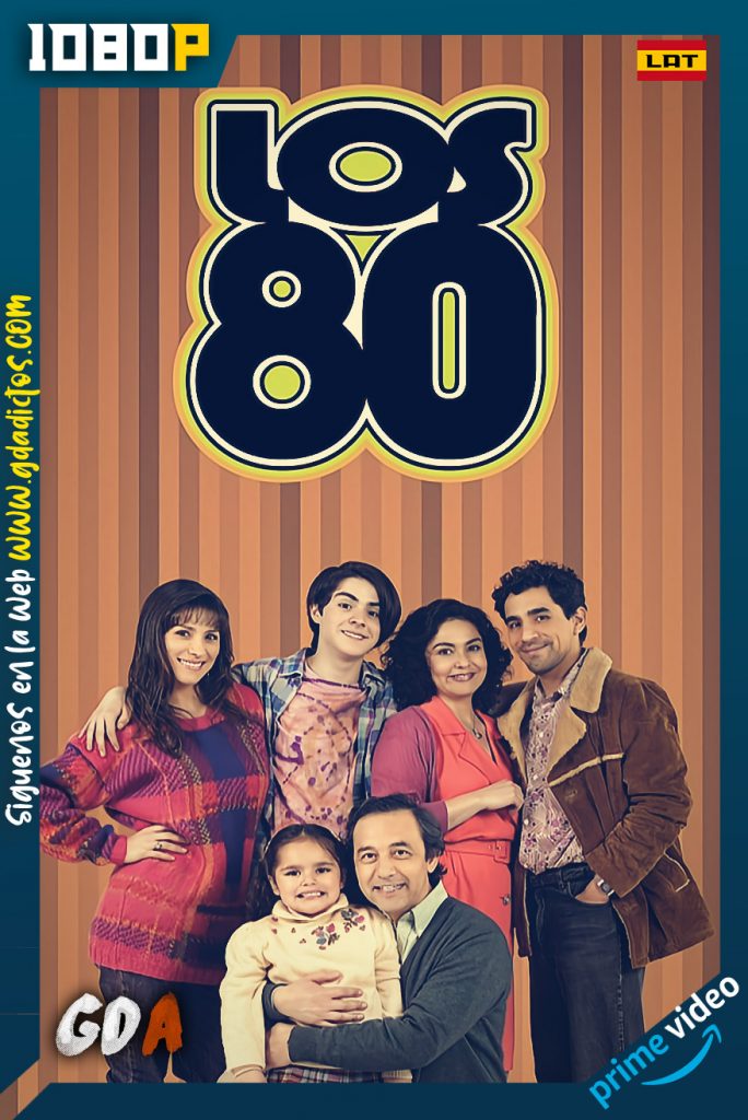 Los 80 (2008) AMNZ WEB-DL 1080p Latino #7Temporadas [77/77]
