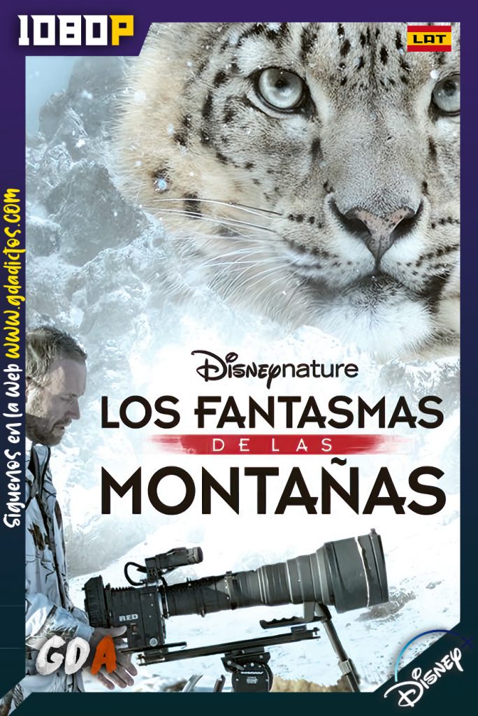 Disneynature Los Fantasmas de las Montañas (2017) DSNP WEB-DL 1080p Latino – Inglés