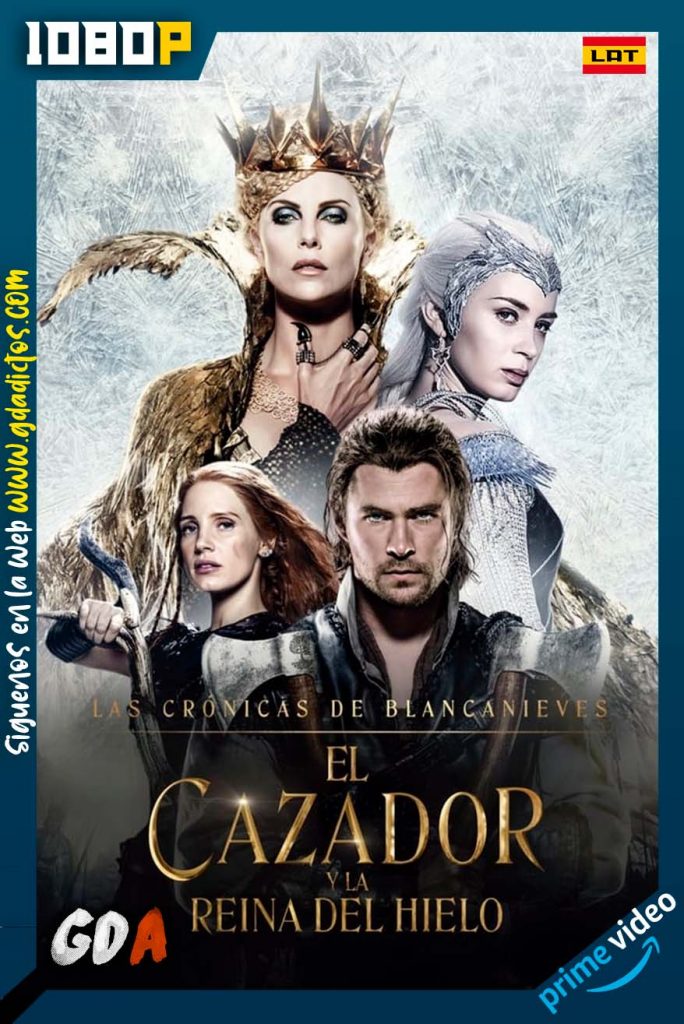 El Cazador Y La Reina Del Hielo (2016) AMZN WEB-DL 1080p Latino-Ingles-Castellano-Portugues
