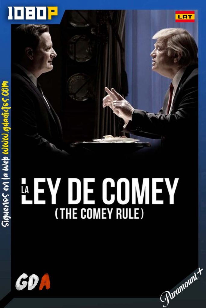 The Comey Rule (2020) PMNT WEB-DL 1080p Latino Inglés #1Temporada [04/04]