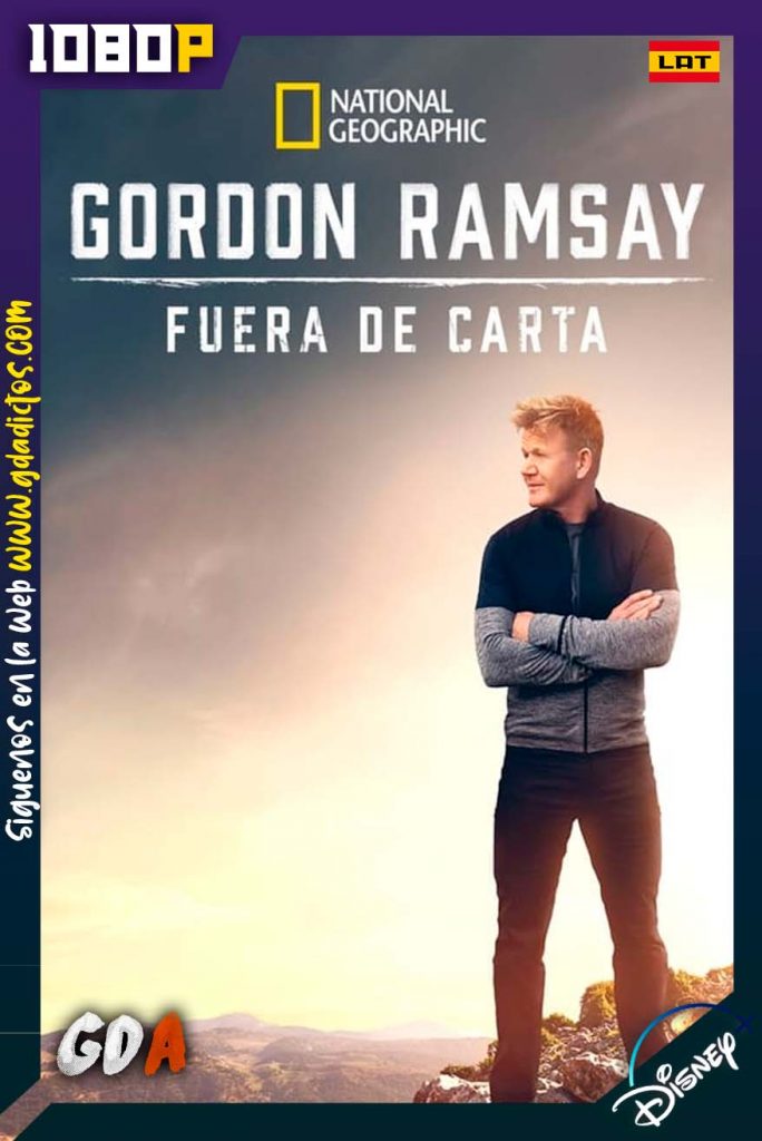 Gordon Ramsay Sabores extremos (2019) DSNP WEB-DL 1080p Latino-Inglés-Castellano #1Temporada [06/06]
