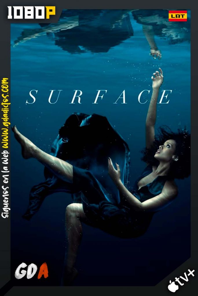 Surface (2022) ATVP WEB-DL 1080p Latino-Ingles #1Temporada [08/08]