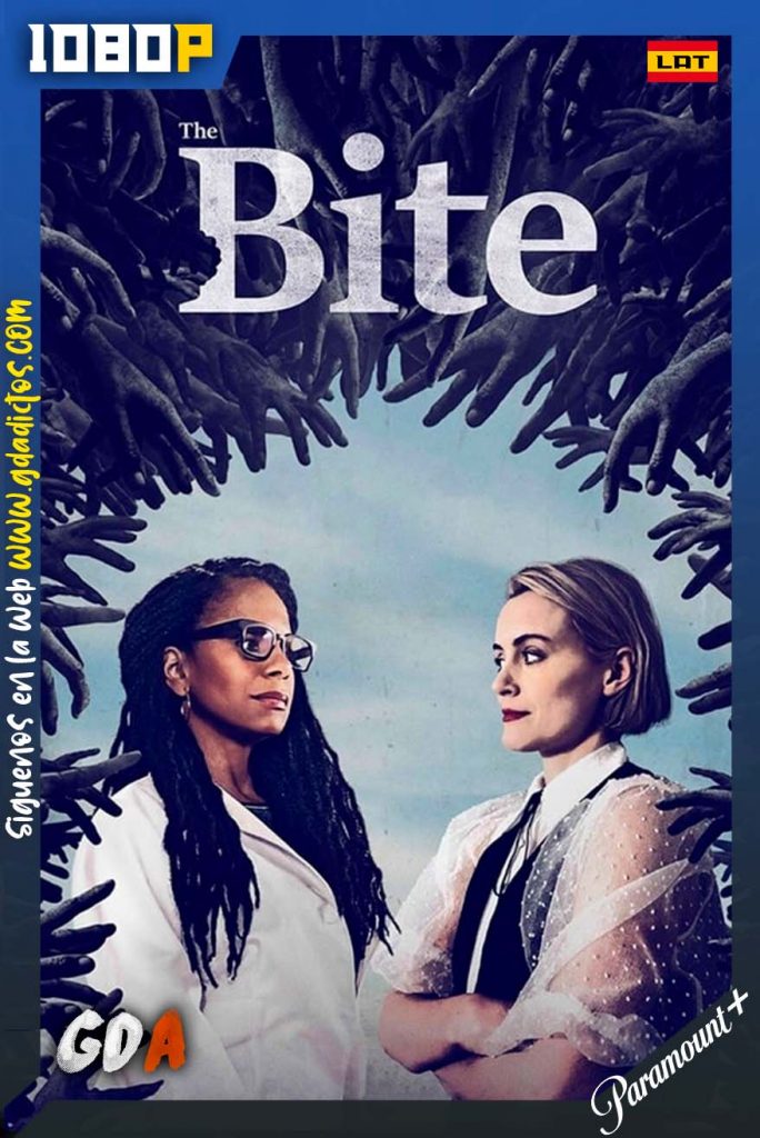The Bite (2021) PMNT WEB-DL 1080p Latino Inglés #1Temporada [06/06]