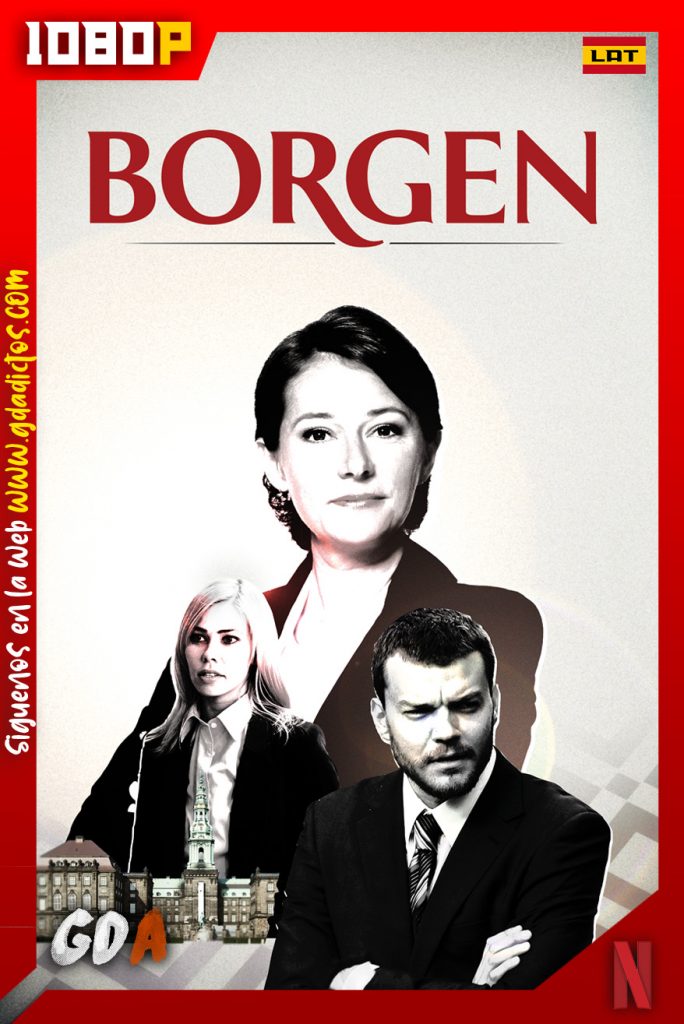 Borgen (2010) NF WEB-DL 1080p Latino – Danés #3Temporadas [30/30]