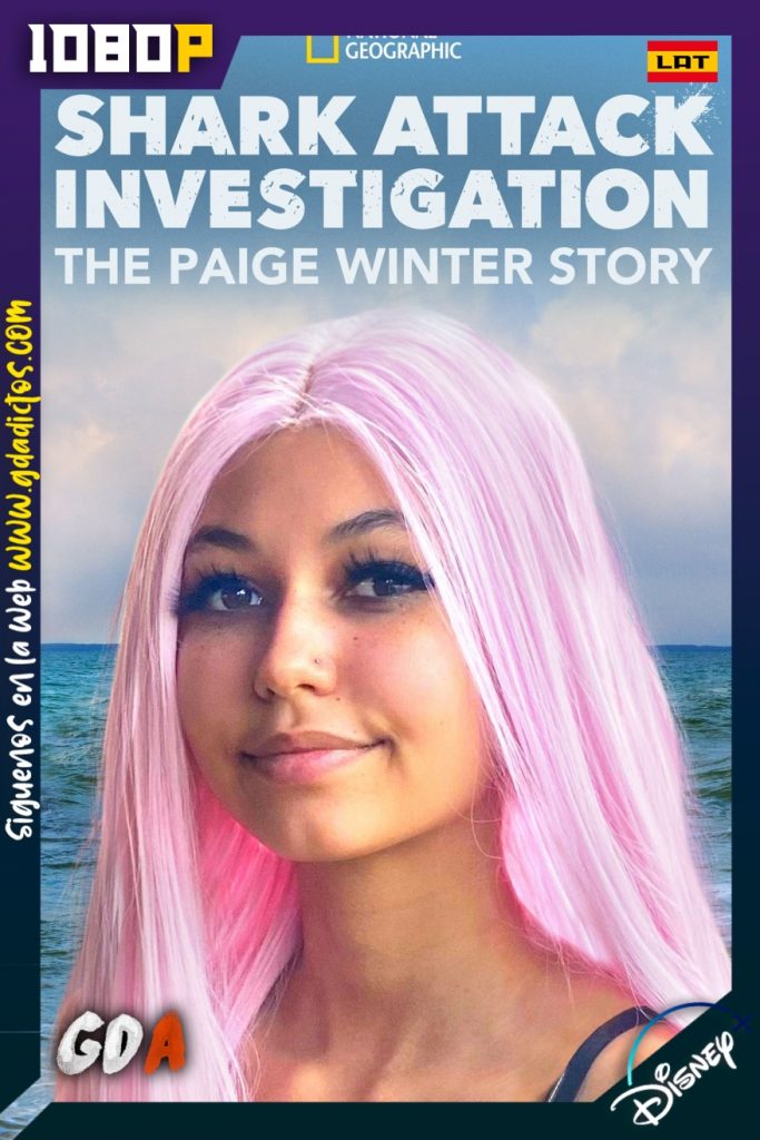 Shark Attack Investigation: The Paige Winter Story (2020) DSNP WEB-DL 1080p Latino-Inglés