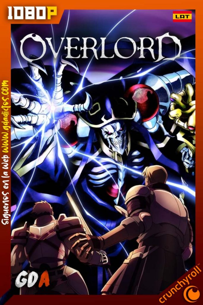 Overlord (2015) CR WEB-DL 1080p Latino-Japonés #3Temporadas