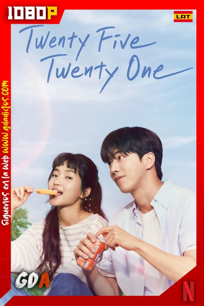Veinticinco, veintiuno (2022) NF WEB-DL 1080p Coreano-Latino #1Temporada
