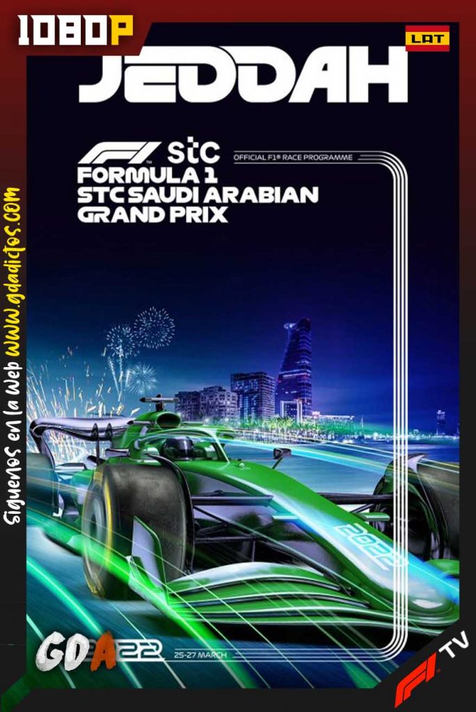 Saudi Arabian Grand Prix (2022) F1TV WEB-DL 1080p Latino-Inglés Round [02/22]