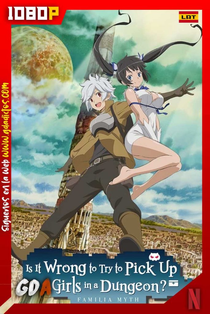 DanMachi Is It Wrong to Try to Pick Up Girls in a Dungeon (2015) NF WEB-DL 1080p Latino-Inglés-Japonés #Temporada1 [13/13]