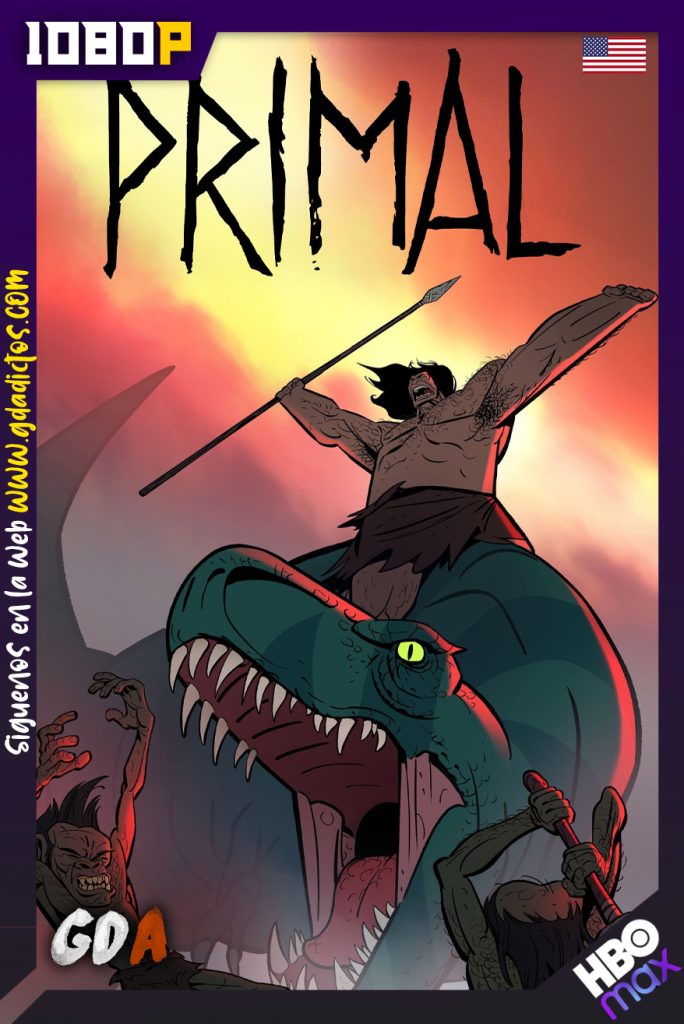 Primal (2019) HMAX WEB-DL 1080p Inglés #Temporada1 [10/10]