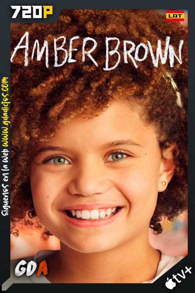 Amber Brown (2022) ATVP WEB-DL 720p Latino-Ingles #1Temporada [10/10]