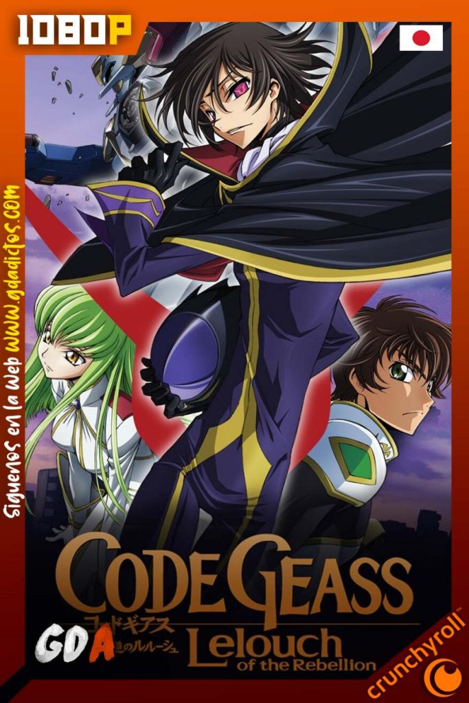 Code Geas: La Rebelión de Lelouch (2006) CR WEB-DL 1080p Subtitulada #2Temporadas