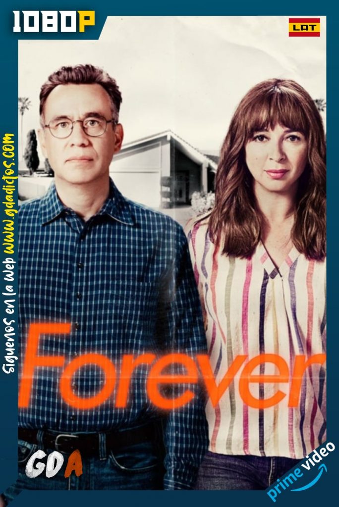 Forever (2018) AMNZ WEB-DL 1080p Latino-Inglés #1Temporada [08/08]