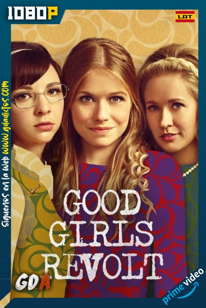 Good Girls Revolt (2015) AMNZ WEB-DL 1080p Latino-Inglés #1Temporada [10/10]